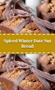 Cozy Winter Date Nut Bread with Spices