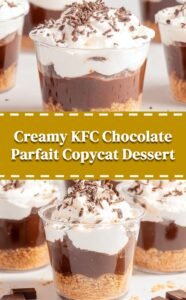 Creamy KFC-Style Chocolate Parfait Copycat