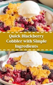 Easy Blackberry Cobbler with Simple Ingredients