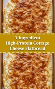 High-Protein Cottage Cheese Flatbread Recipe