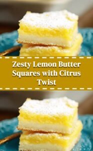 Lemon Butter Squares with Citrus Twist