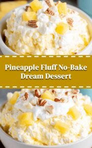 Pineapple Fluff No-Bake Dessert Delight