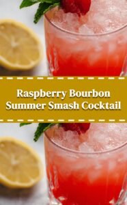 Raspberry Bourbon Summer Smash