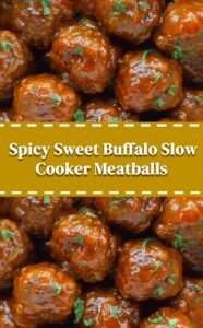 Sweet Heat Buffalo Meatballs