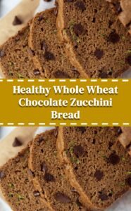 Whole Wheat Chocolate Chip Zucchini Bread