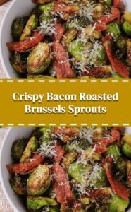 Bacon Roasted Brussels Sprouts