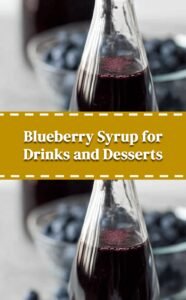 Blueberry Syrup for Drinks and Desserts
