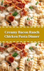 Creamy Bacon Ranch Chicken Pasta