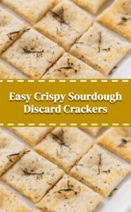 Crispy Four-Ingredient Sourdough Discard Crackers