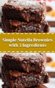 Easy 3-Ingredient Nutella Brownies