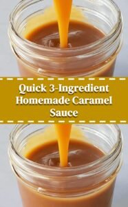 Easy Homemade Caramel Sauce in Minutes
