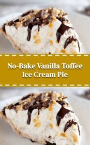 Easy No-Bake Vanilla Ice Cream Toffee Pie
