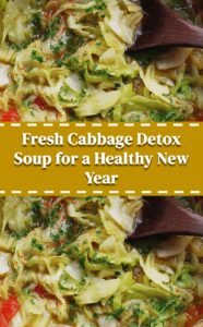 Fresh Cabbage Detox Soup for New Year