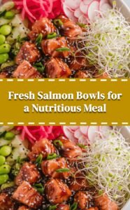 Fresh Salmon Bowl Delights