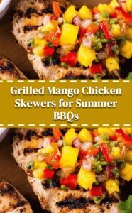 Grilled Mango Chicken Skewers