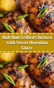 Huli Huli Grilled Chicken