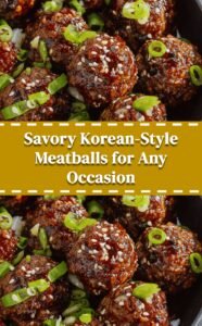 Korean-Style Savory Meatballs