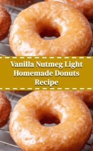 Light Vanilla Nutmeg Homemade Donuts