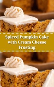 Moist Spiced Pumpkin Cake with Cream Cheese Frosting