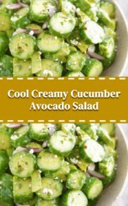Refreshing Cucumber Avocado Summer Salad