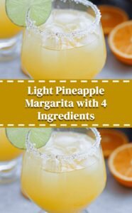 Skinny Pineapple Margarita with 4 Ingredients