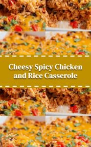 Spicy Mexican Chicken Rice Casserole