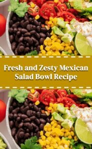 Zesty Mexican Salad Bowl